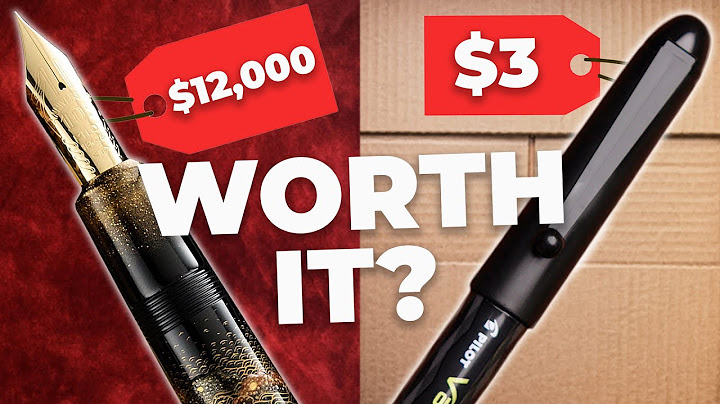 $12,000 vs. $3 fountain pens